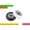 [พร้อมส่ง] ล้อพลาสติก  5*21.5*7 POM nylon plastic coated pulley roller bearing aluminum profile pulley รูใน5mm.