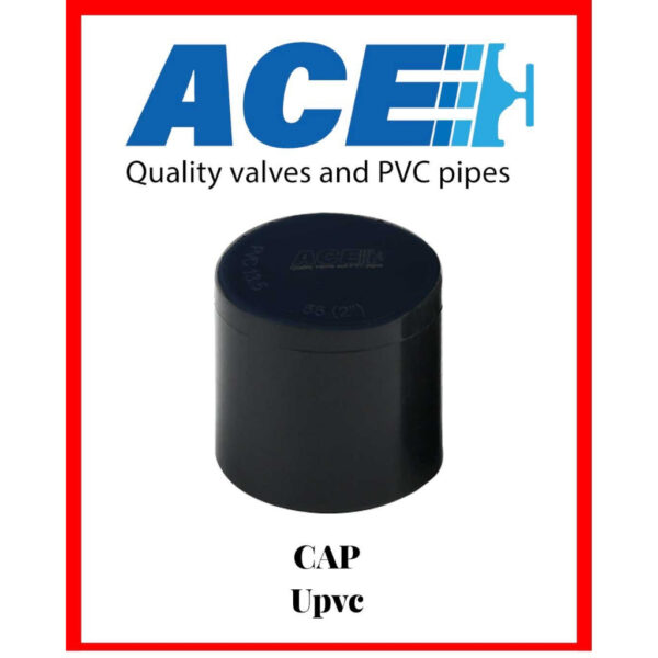 ACE PVC PIPE CAP ฝาครอบท่อ แข็งแรงทนต่อแรงดันน้ำ และแรงกด ไม่แตกเปราะง่าย ไม่เป็นสนิม ขนาด 1" - 2"